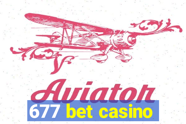 677 bet casino